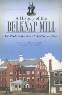 History of the Belknap Mill
